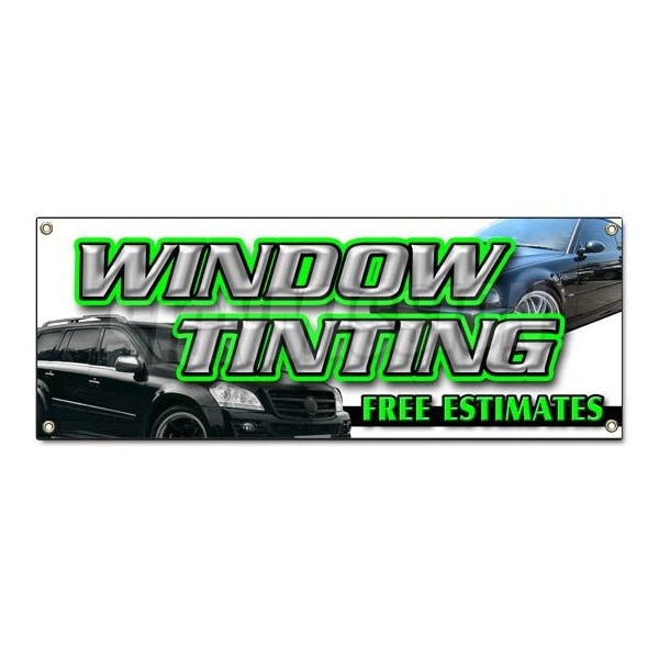 WINDOW TINTING FREE ESTIMATES BANNER SIGN tint automotive installation